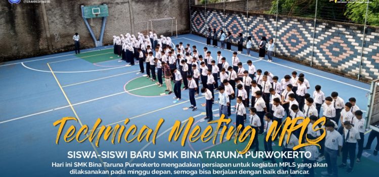Technical Meeting MPLS SMK Bina Taruna Purwokerto.